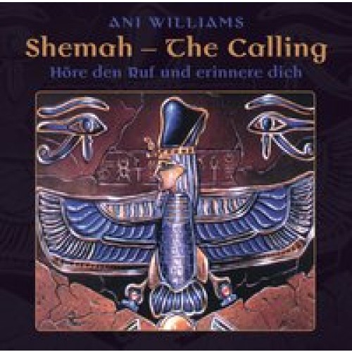 Shemah - The Calling. Höre den Ruf und erinnere dich.