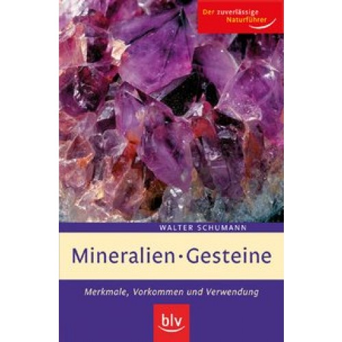 Mineralien, Gesteine