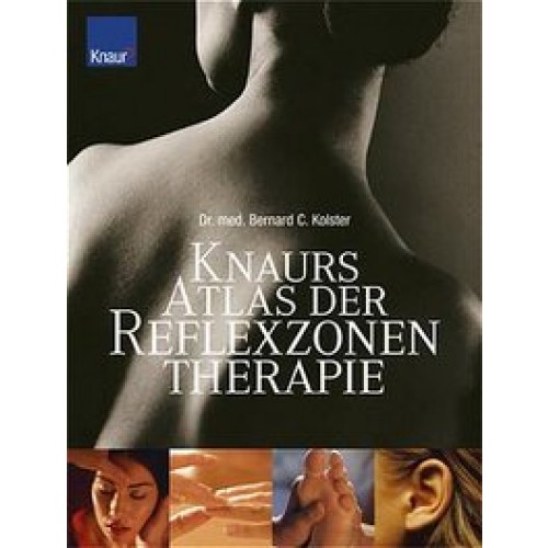 Knaurs Atlas der Reflexzonentherapie