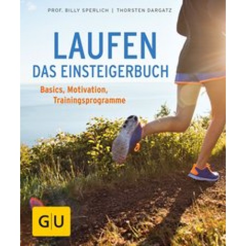 Laufen - Das Einsteigerbuch