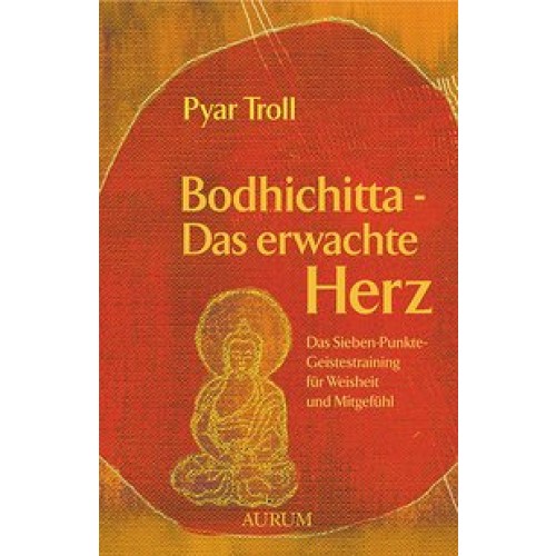 Bodhichitta - Das erwachte Herz