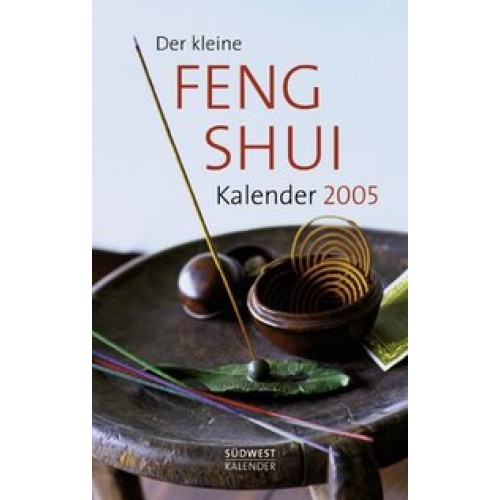 Der kleine Feng Shui Kalender 2005