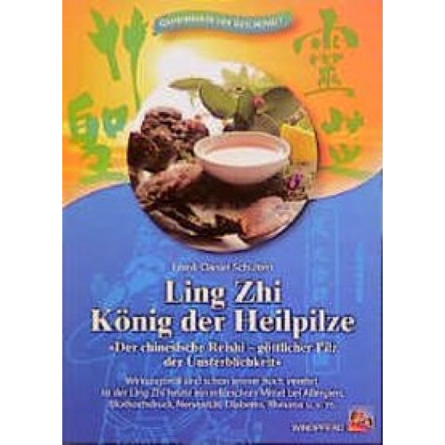 Ling Zhi - König der Heilpilze