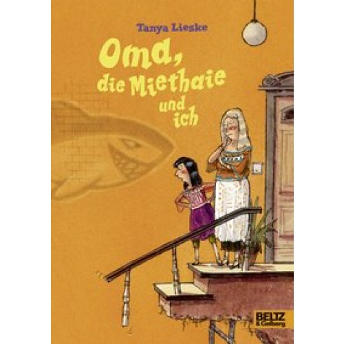 Oma, die Miethaie und ich [Gebundene Ausgabe] [2012] Lieske, Tanya, Napp, Daniel