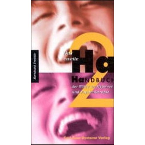 Das zweite Ha-Handbuch der Witze zu Hypnose und Psychotherap