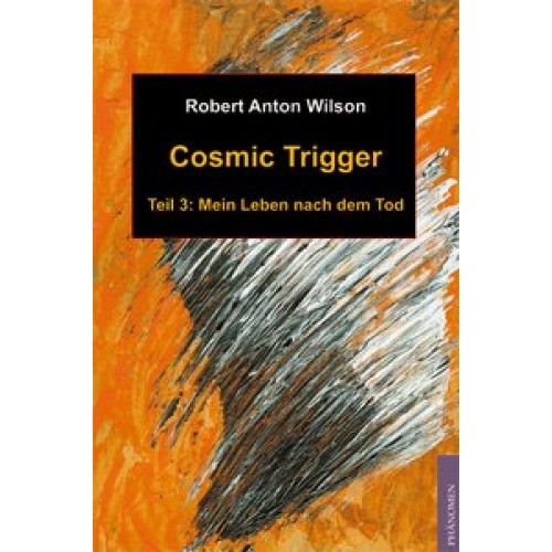Cosmic Trigger 3