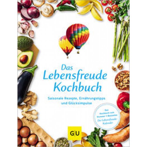 Das Lebensfreude-Kochbuch