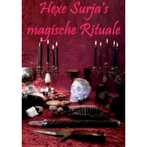 Hexe Surja's magische Rituale