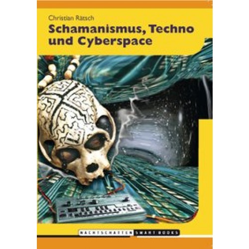 Schamanismus, Techno und Cyberspace