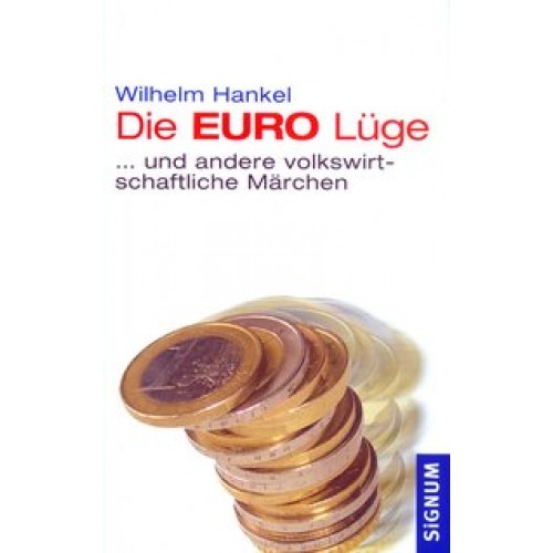 Die EURO-Lüge