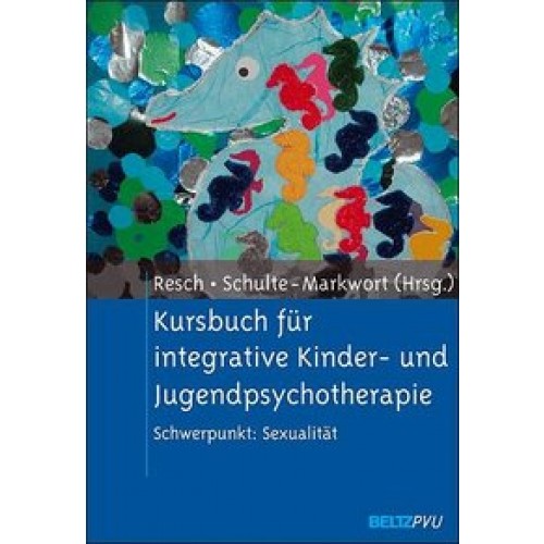 Kursbuch für integrative Kinder- und Jugendpsychotherapie