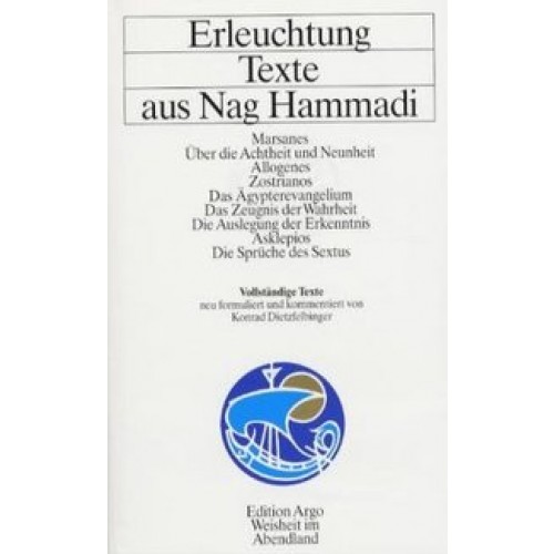 Die Nag-Hammadi-Texte / Erleuchtung - Texte aus Nag Hammadi