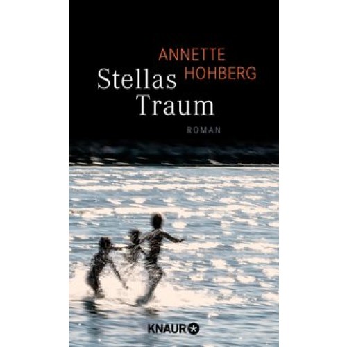 Stellas Traum: Roman [Gebundene Ausgabe] [2016] Hohberg, Annette