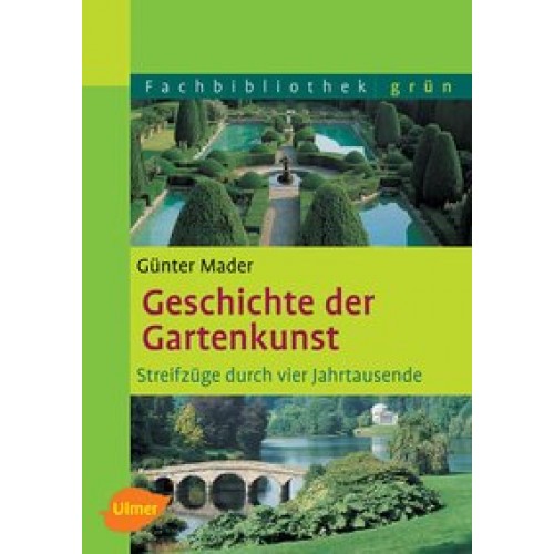 Geschichte der Gartenkunst