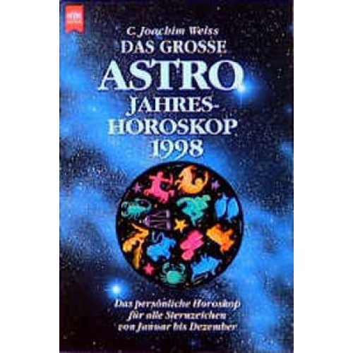 Das grosse Astro-Jahreshoroskop 1998