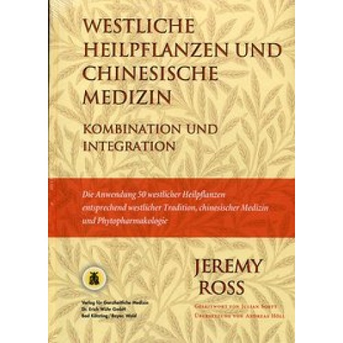 Westliche Heilpflanzen und Chinesische Medizin
