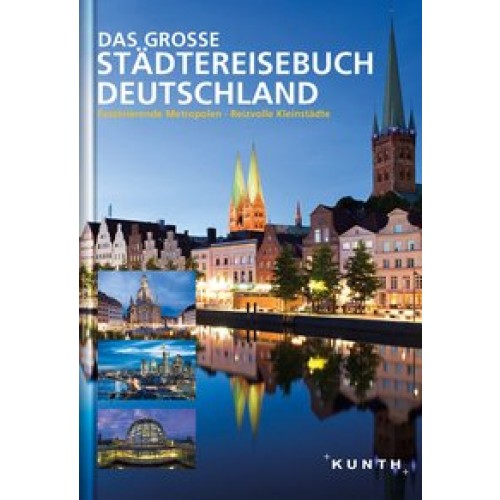Das große Städtereisebuch Deutschland