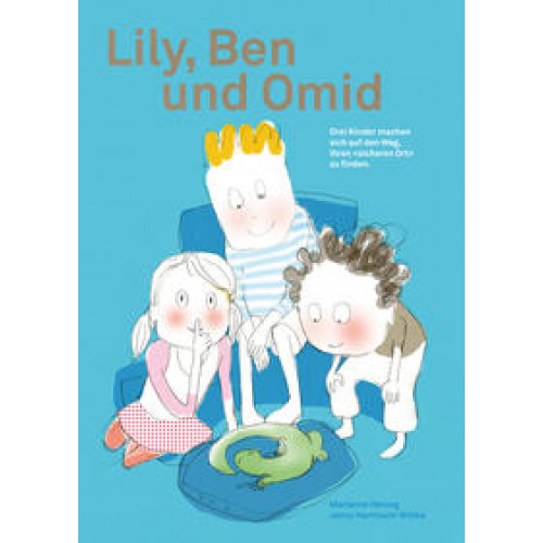 Lily, Ben und Omid