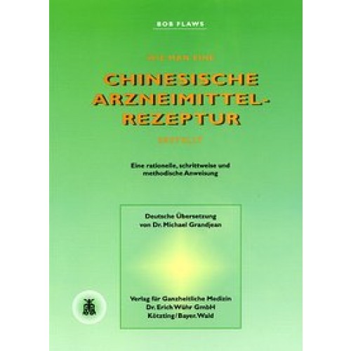 Wie man eine chinesische Arzneimittelrezeptur erstellt