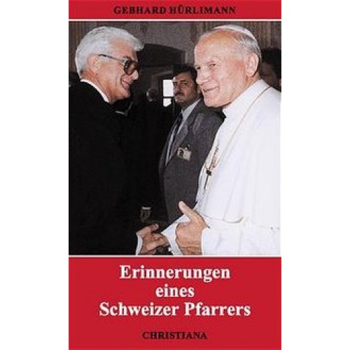 Erinnerungen eines Schweizer Pfarrers