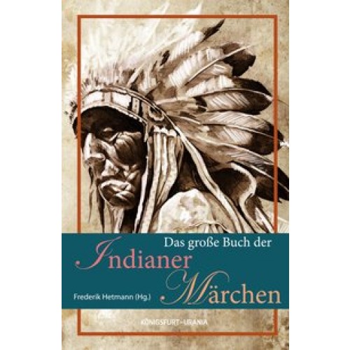 Das große Buch der Indianer-Märchen