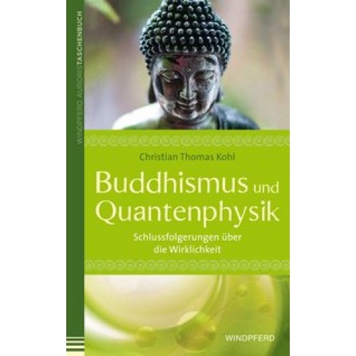 Buddhismus und Quantenphysik