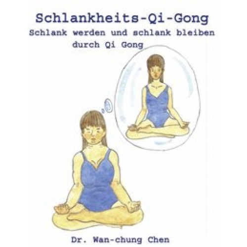 Schlankheits - Qi-Gong