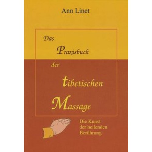 Praxisbuch der Tibetischen Massage