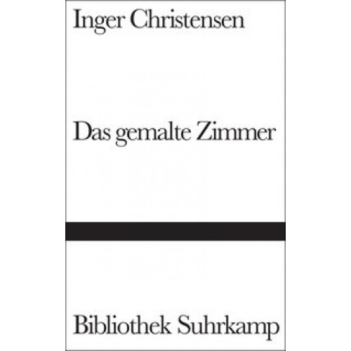 Das gemalte Zimmer [Gebundene Ausgabe] [1996] Christensen, Inger, Grössel, Hanns