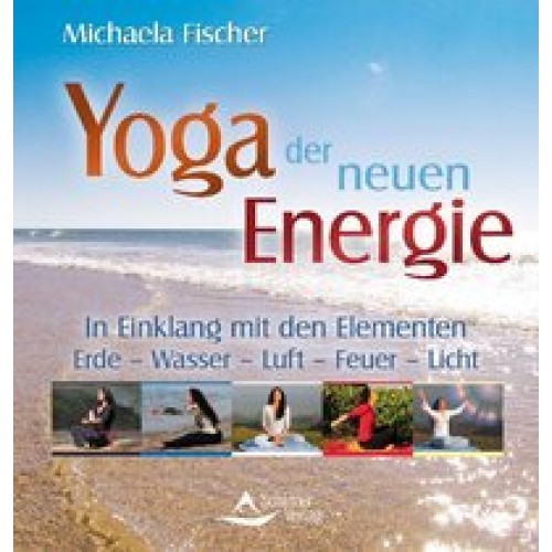 Yoga der neuen Energie