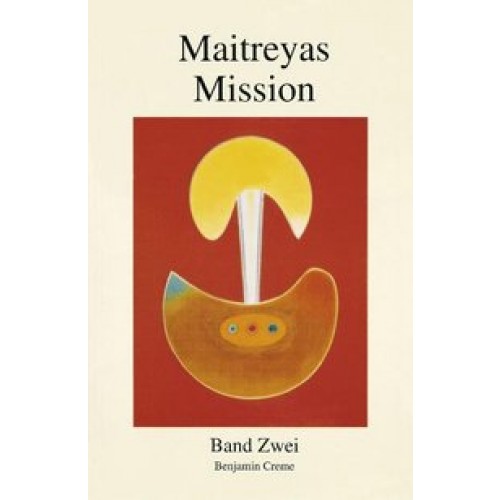 Maitreyas Mission, Band Zwei