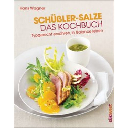 Schüßler-Salze - Das Kochbuch