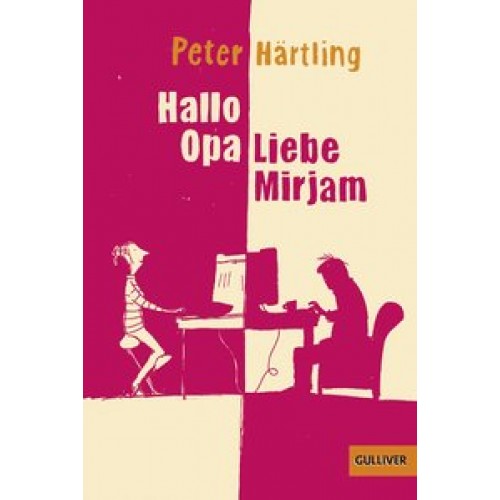 Hallo Opa - Liebe Mirjam: Eine Geschichte in E-Mails [Taschenbuch] [2015] Härtling, Peter