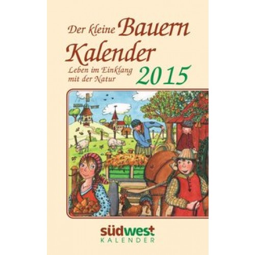 Der kleine Bauernkalender 2015Taschenkalender