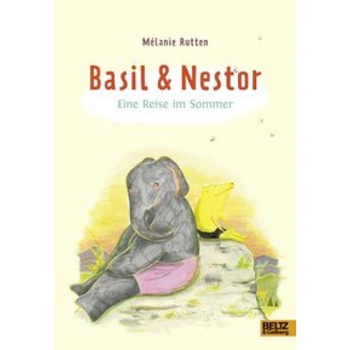 Basil und Nestor. Eine Reise im Sommer [Gebundene Ausgabe] [2012] Rutten, Mélanie, Franziska Walther