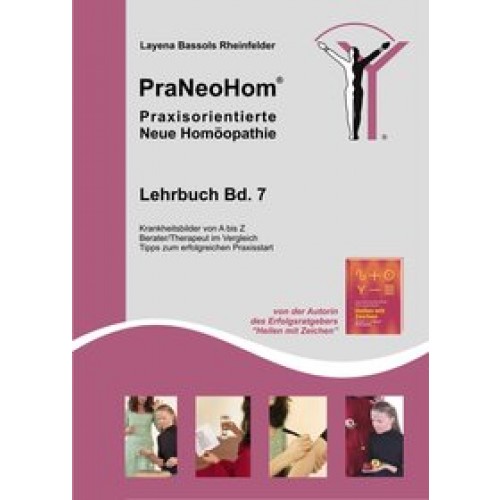 PraNeoHom® Lehrbuch Band 7 - Praxisorientierte Neue Homöopathie