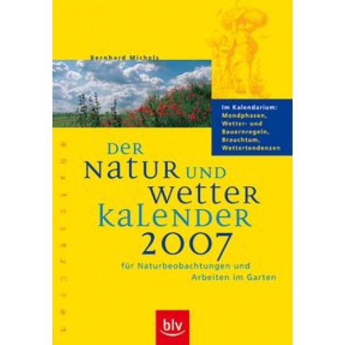 Der Natur- und Wetterkalender 2007