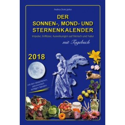 Der Sonnen-, Mond- und Sternenkalender 2018