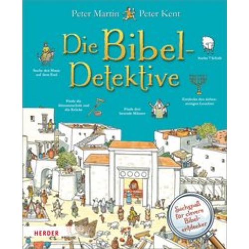 Die Bibel-Detektive [Gebundene Ausgabe] [2013] Martin, Peter, Kent, Peter, Weigel, Marina