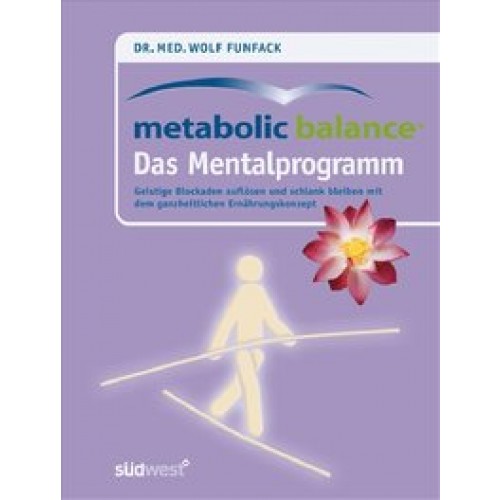 Metabolic Balance - Das Mentalprogramm
