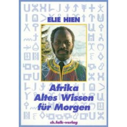 Afrika - Altes Wissen für morgen